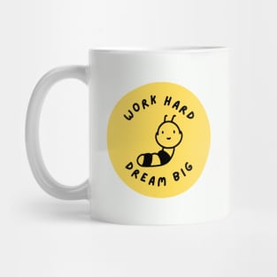 Work hard, dream big Mug